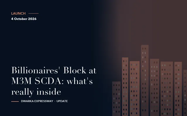 Billionaires' Block at M3M SCDA: what's really inside