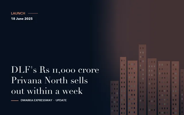 DLF's Rs 11,000 crore Privana North sells out within a week