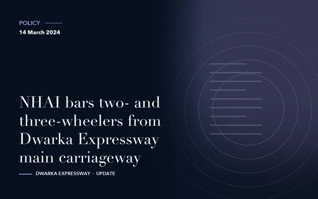 NHAI bars two- and three-wheelers from Dwarka Expressway main carriageway